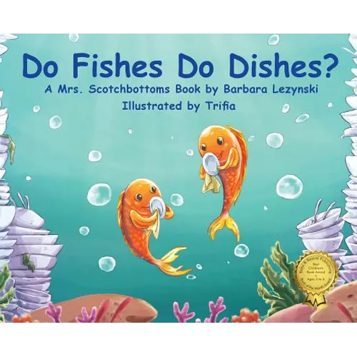 Do FIshes Do Dishes?