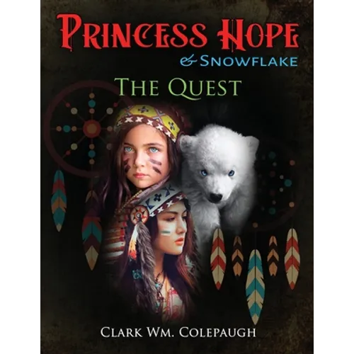Princess Hope & Snowflake The Quest