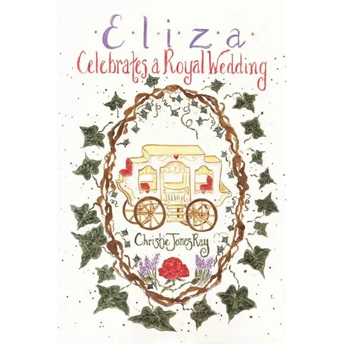 Eliza Celebrates a Royal Wedding