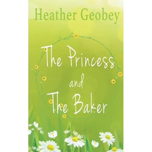 The Princess And The Baker