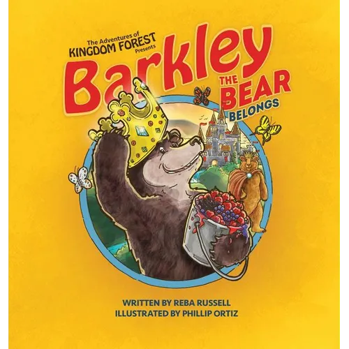 Barkley the Bear Belongs: Overcoming An Orphan Heart