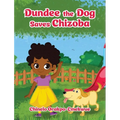 Dundee the Dog Saves Chizoba