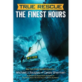 The Finest Hours (Chapter Book): The True Story of a Heroic Sea Rescue
