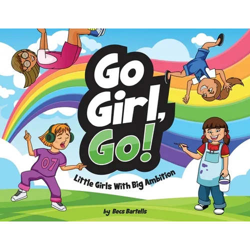 Go Girl, Go!