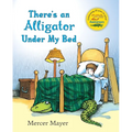 There's an Alligator Under My Bed