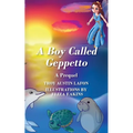A Boy Called Geppetto: A Prequel