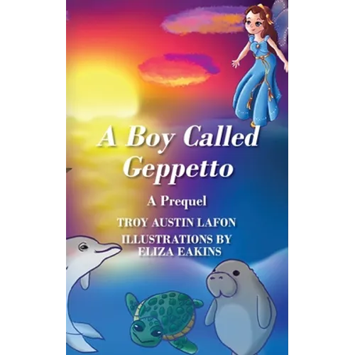 A Boy Called Geppetto: A Prequel