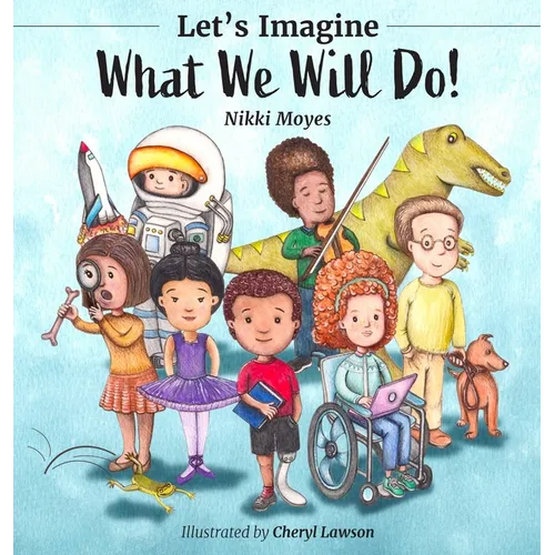 Let's Imagine What We Will Do