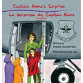 Captain Mama's Surprise / La Sorpresa de Capitán Mamá: 2nd in an award-winning, bilingual children's aviation picture book series
