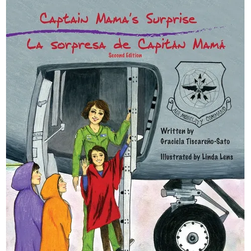 Captain Mama's Surprise / La Sorpresa de Capitán Mamá: 2nd in an award-winning, bilingual children's aviation picture book series
