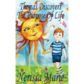 Thomas Discovers The Purpose Of Life (Kids book about Self-Esteem for Kids, Picture Book, Kids Books, Bedtime Stories for Kids, Picture Books, Baby Bo
