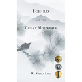 Ichiro and the Great Mountain