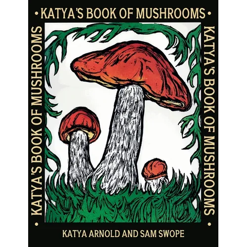Katya's Book of Mushrooms