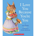 I Love You Because You're You
