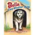 Bella the Shelter Dog
