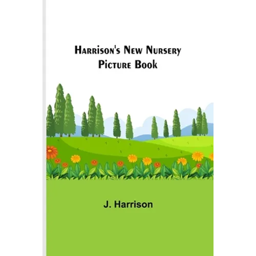 Harrison's New Nursery Picture Book
