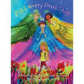 Don't Worry Sweet Child: A Book On Angels