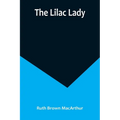 The Lilac Lady