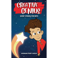 Creative Genius: Short Stories for Boys