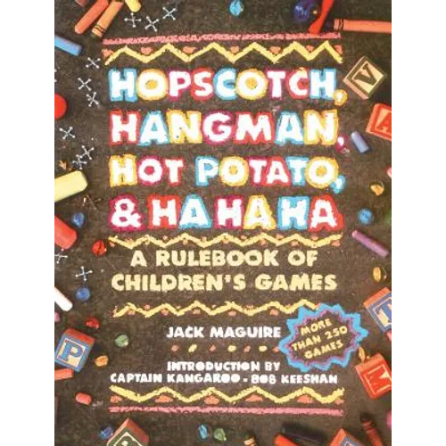 Hopscotch, Hangman, Hot Potato, & Ha Ha Ha