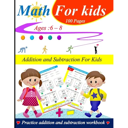 Addition and subtraction for kids: 0 - 1000: 100 practice pages with answer key