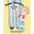 Peepy Squeeky Has Something Important To Say