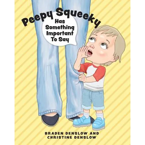 Peepy Squeeky Has Something Important To Say