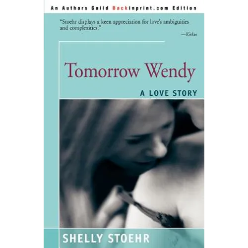 Tomorrow Wendy: A Love Story