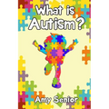 What is Autism?