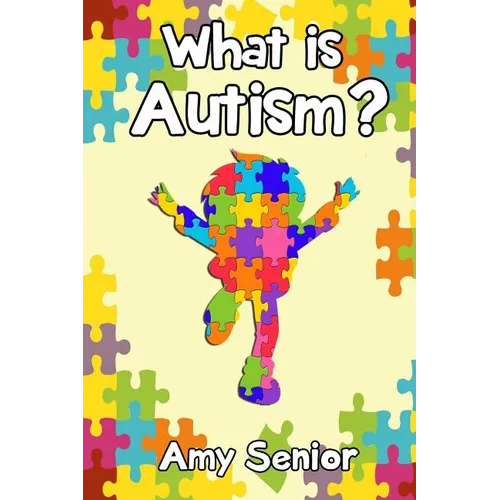 What is Autism?