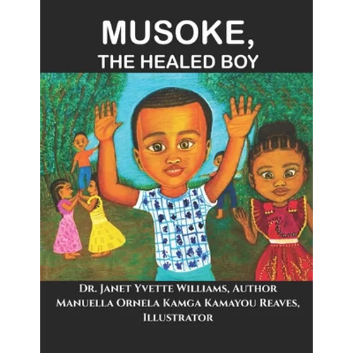 Musoke, The Healed Boy