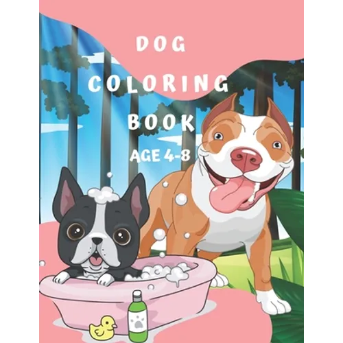 Dog Coloring Book Age 4-8