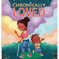 Chronically Loved
