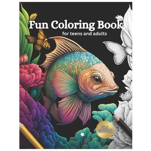 Fun Coloring book for Teens & Adults: Coloring Book For Relaxation & Fun Meditation