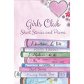 Girls Club Short Stories and Poems