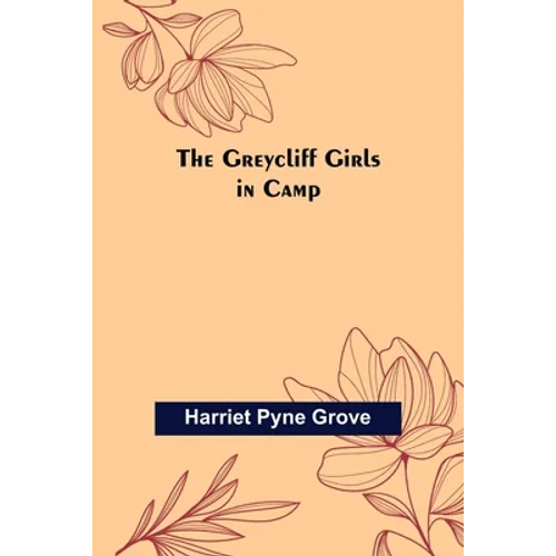 The Greycliff Girls in Camp