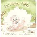 My Puppy, Sable!