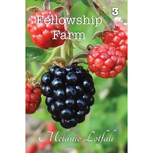 Fellowship Farm 3: Books 7-9