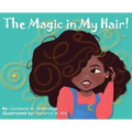 The Magic in My Hair!