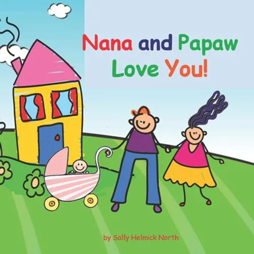 Nana and Papaw Love You!: baby girl version
