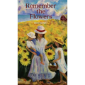 Remember the Flowers