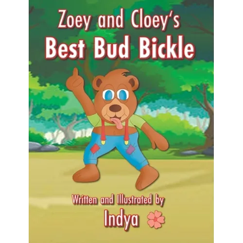 Zoey and Cloey's Best Bud Bickle