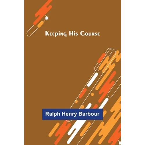 Keeping His Course