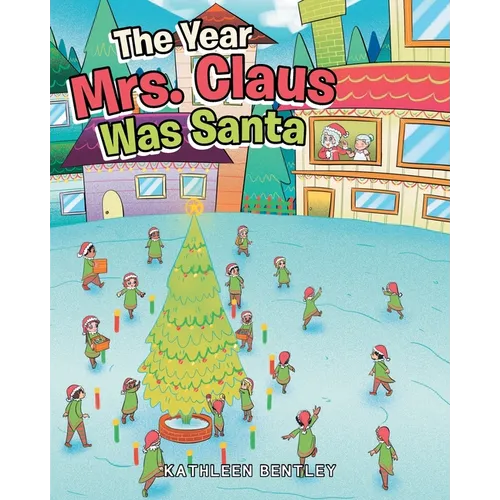 The Year Mrs. Claus Was Santa