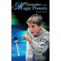 Christopher and His Magic Powers