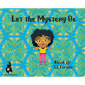 Let the Mystery Be