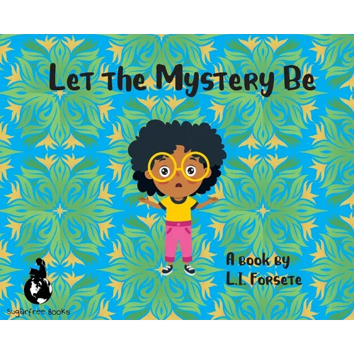 Let the Mystery Be