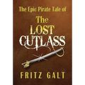 The Lost Cutlass: An Epic Pirate Tale