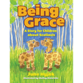 Being Grace: A Story for Children about Scoliosis