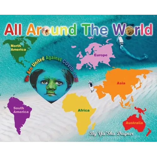 All Around the World: We Are United Against COVID-19